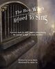 The Boy Who Refused to Sing: A picture book for older readers about having the courage to fight for your freedom