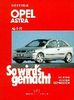 So wird's gemacht. Pflegen - warten - reparieren: Opel Astra G 3/98 bis 2/04: Opel Zafira A 4/99 bis 6/05, So wird's gemacht - Band 113: Benziner: 1,2 ... ab 3/98. 2,0/ 60 kW (82 PS) ab 3/98: BD 113