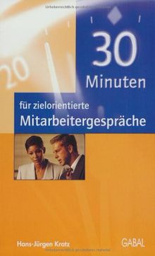 30 Minuten für zielorientierte Mitarbeitergespräche