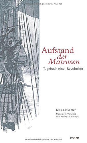 Aufstand der Matrosen: Tagebuch einer Revolution