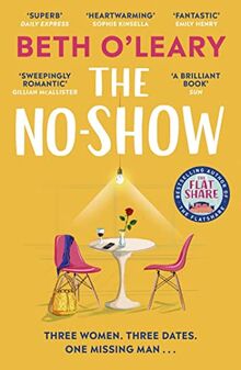 The No-Show: The instant Sunday Times bestseller, the utterly heart-warming new novel from the author of The Flatshare