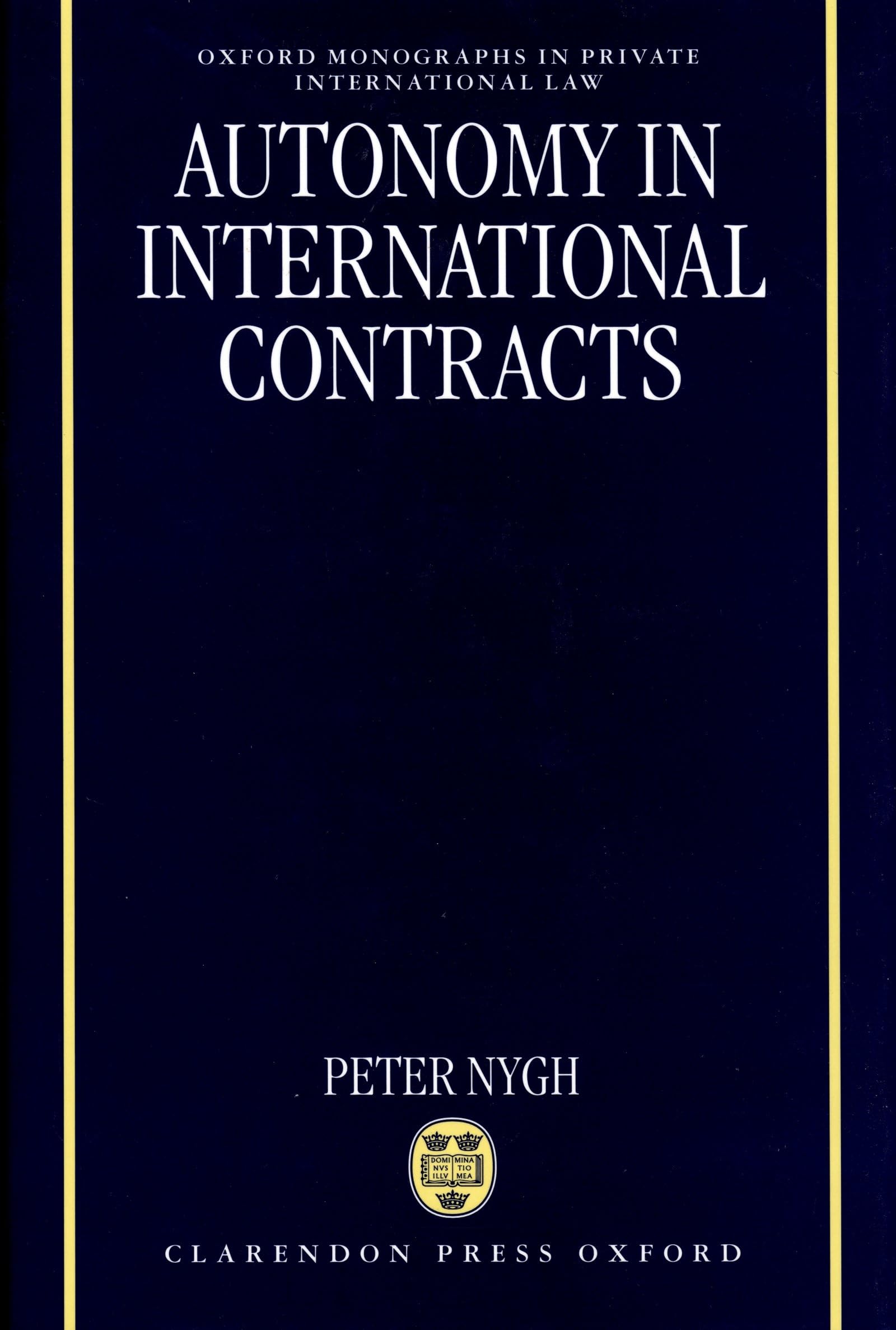 Autonomy in International Contracts (Oxford Monographs in Private International Law)