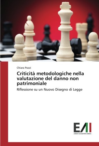 Criticità metodologiche nella valutazione del danno non patrimoniale: Riflessione su un Nuovo Disegno di Legge