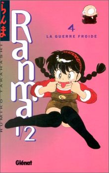 Ranma 1-2. Vol. 4. La guerre froide