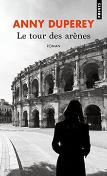 Le tour des arènes