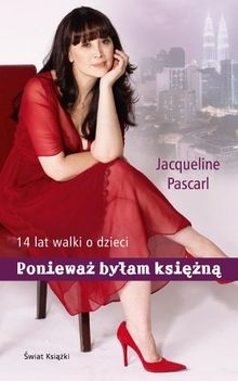 Poniewaz bylam ksiezna