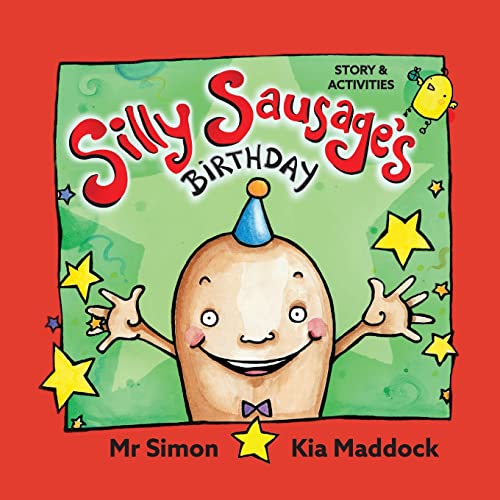 Silly Sausage's Birthday (AU soft cover) STORY & ACTIVITIES: AU / UK English