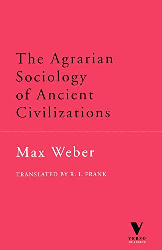 The Agrarian Sociology of Ancient Civilizations (Verso Classic)