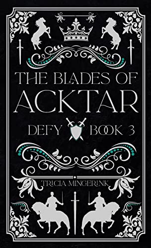 Defy (The Blades Of Acktar, Band 3)