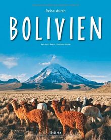 Reise durch BOLIVIEN - Ein Bildband mit über 230 Bildern - STÜRTZ Verlag