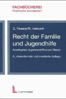 Recht der Familie und Jugendhilfe: Arbeitsplatz Jugendamt /Sozialer Dienst