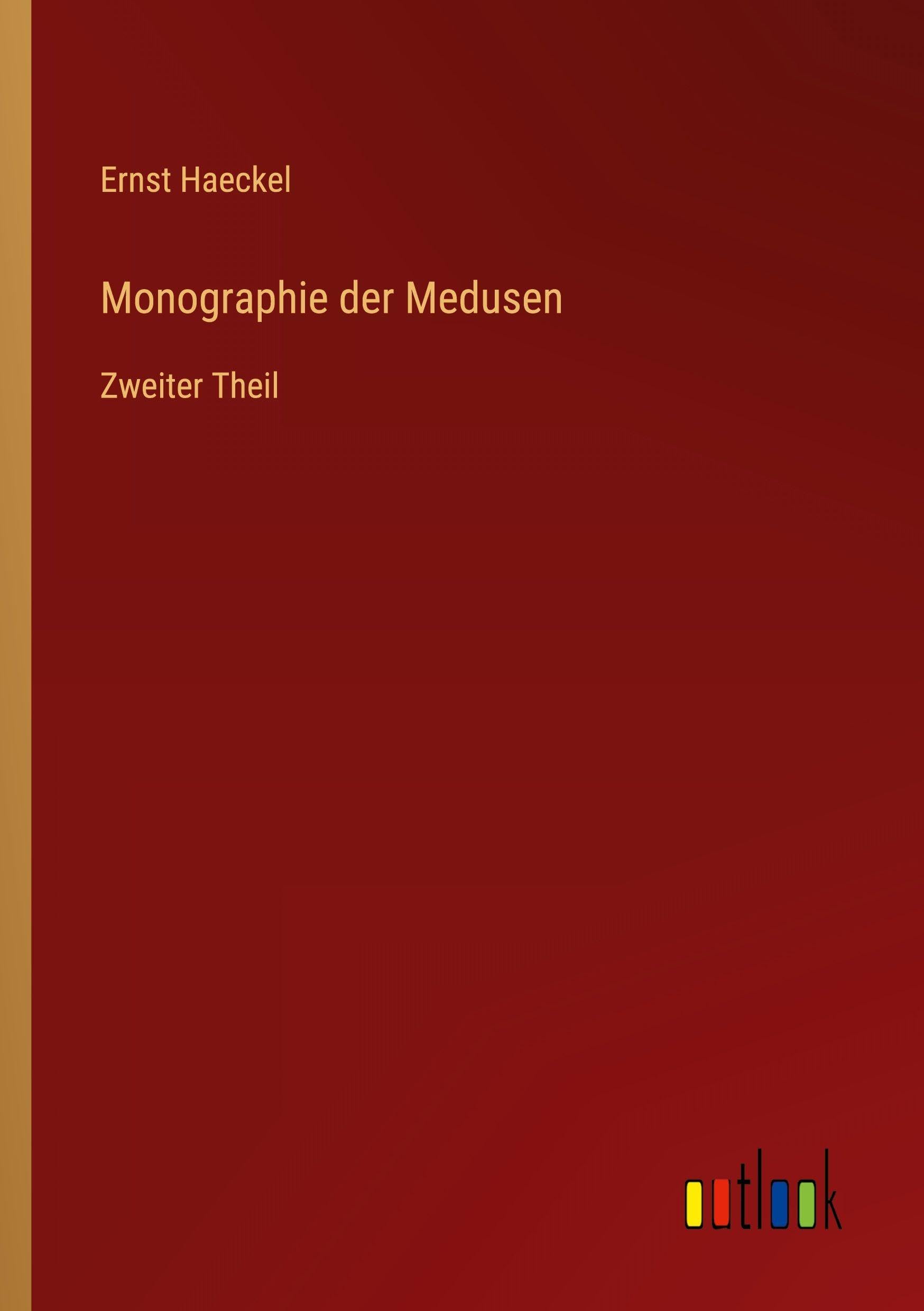 Monographie der Medusen: Zweiter Theil