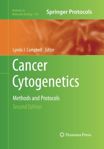 Cancer Cytogenetics: Methods and Protocols (Methods in Molecular Biology, Band 730)