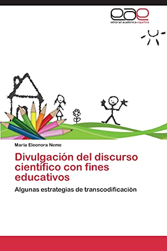Divulgación del discurso científico con fines educativos: Algunas estrategias de transcodificación