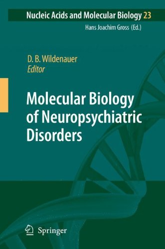 Molecular Biology of Neuropsychiatric Disorders (Nucleic Acids and Molecular Biology)