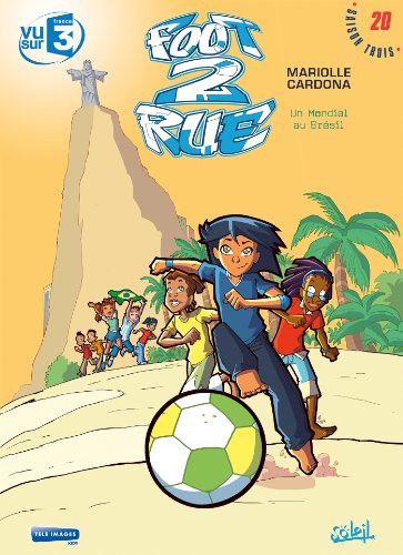 Foot 2 Rue Tome 20 - Un mondial au Br&eacute;sil (BD)