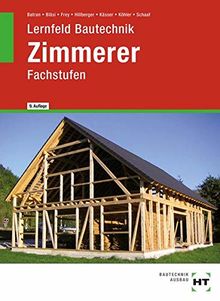 Lernfeld Bautechnik Zimmerer: Fachstufen