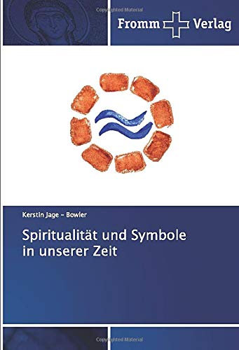 Spiritualität und Symbole in unserer Zeit