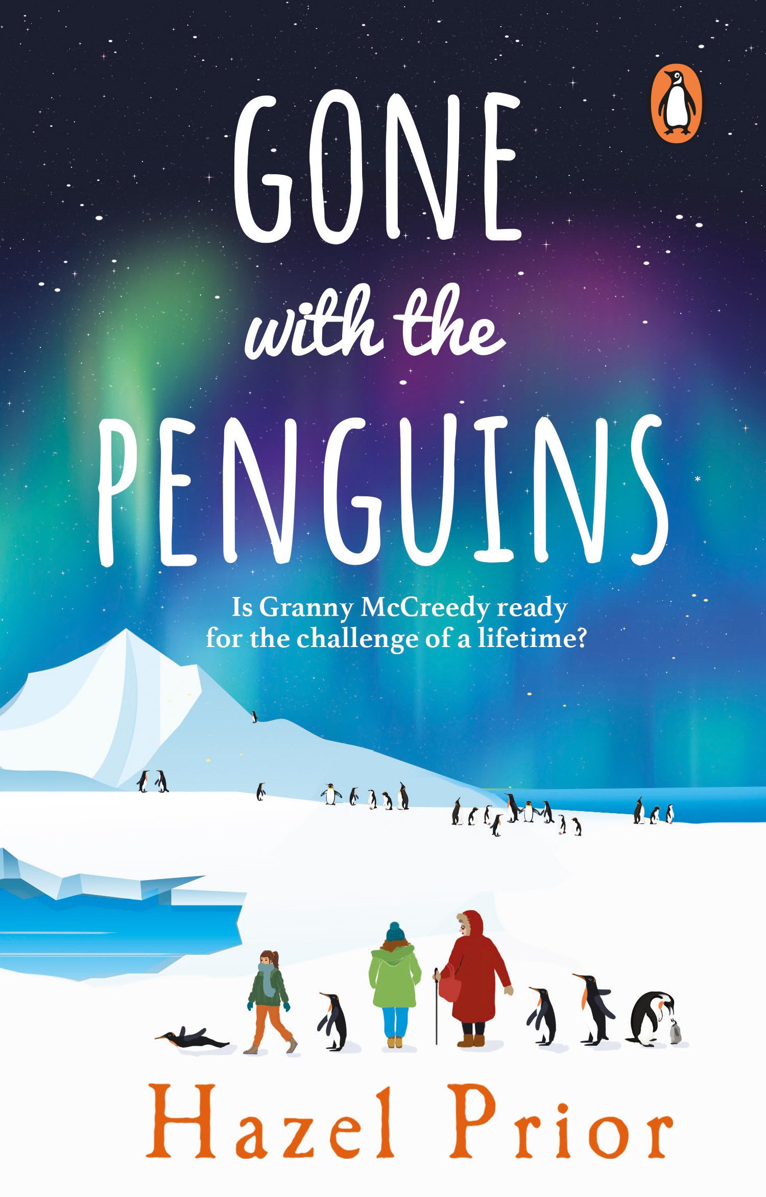 Gone with the Penguins: The brand-new uplifting novel from the bestselling author of Away with the Penguins