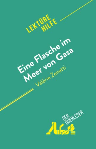 Eine Flasche im Meer von Gaza: von Valérie Zenatti