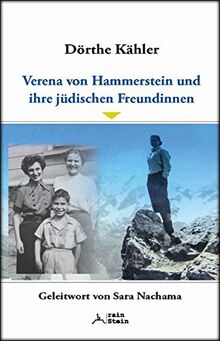 Verena von Hammerstein und ihre jüdischen Freundinnen: Eine wahre Geschichte