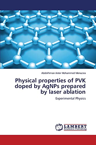 Physical properties of PVK doped by AgNPs prepared by laser ablation: Experimental Physics