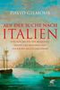 Auf der Suche nach Italien: Eine Geschichte der Menschen, Städte und Regionen von der Antike bis zur Gegenwart