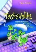 Tastenblitz. Tastschreiben mit Word für Kinder. Grundschule. Schülerbuch. (Lernmaterialien)