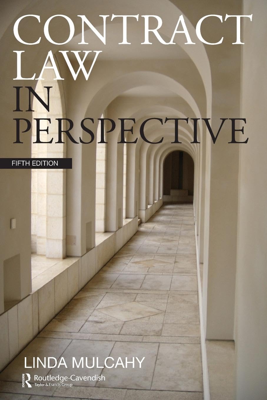 Linda Mulcahy Contract Law In Perspective