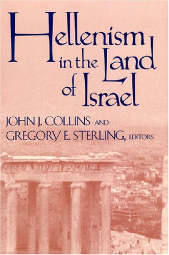 Hellenism in Land of Israel (Christianity and Judaism in Antiquity)