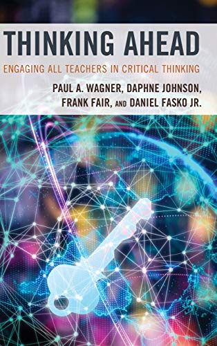 Thinking Ahead: Engaging All Teachers in Critical Thinking