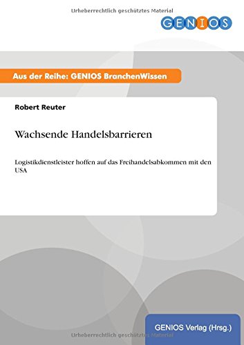 Wachsende Handelsbarrieren: Logistikdienstleister hoffen auf das Freihandelsabkommen mit den USA