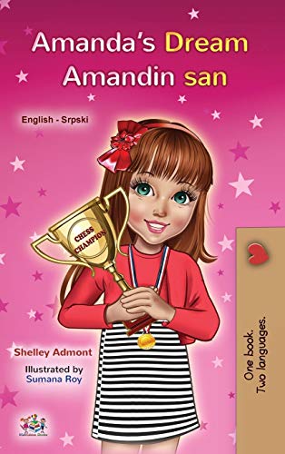 Amanda's Dream (English Serbian Bilingual Book for Kids - Latin Alphabet): Serbian - Latin Alphabet (English Serbian Bilingual Collection - Latin)