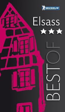 BEST OF Elsass (MICHELIN Best of)