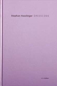 Stephan Hasslinger - DRESSCODE