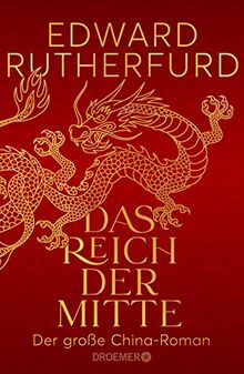 Das Reich der Mitte: Der große China-Roman von Rutherfurd, Edward | Buch | Zustand gut