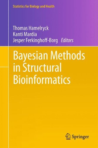 Bayesian Methods in Structural Bioinformatics (Statistics for Biology and Health)