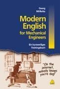 Modern English for Mechanical Engineers: Ein kurzweiliges Trainingsbuch