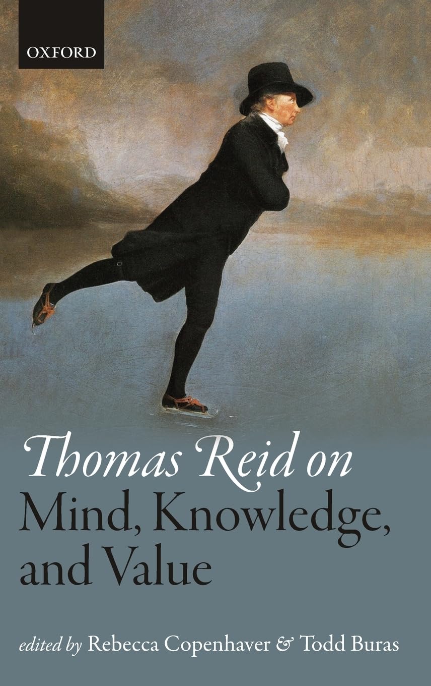 Thomas Reid on Mind, Knowledge, and Value (Mind Association Occasional)