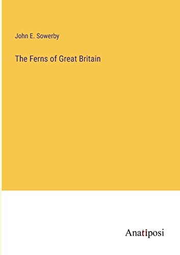 The Ferns of Great Britain