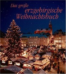 Das große erzgebirgische Weihnachtsbuch