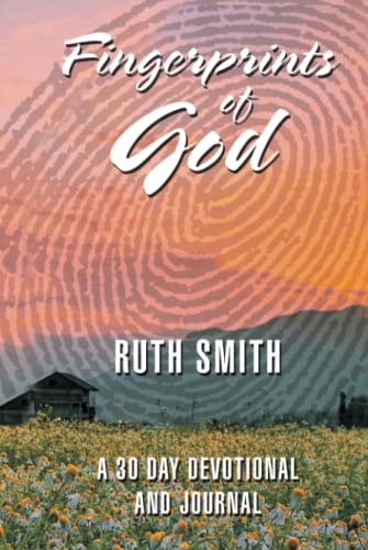 Fingerprints of God: A 30 Day Devotional and Journal