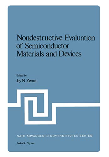 Nondestructive Evaluation of Semiconductor Materials and Devices (Nato Science Series B:, 46, Band 46)