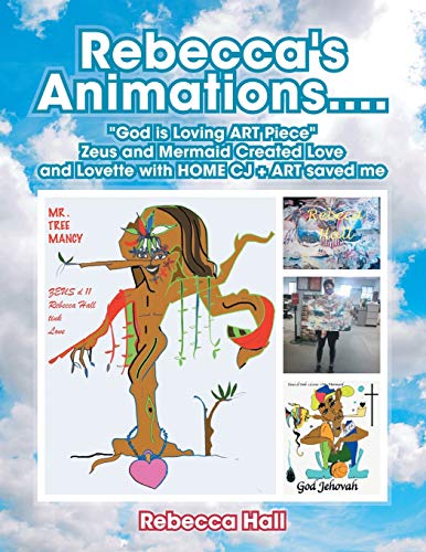 Rebecca's Animations....God Is Loving Art Piece Zeus and Mermaid Created Love and Lovette with Home Cj + Art Saved Me