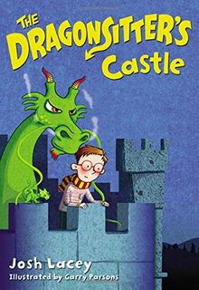 The Dragonsitter's Castle (The Dragonsitter Series, 3, Band 3)