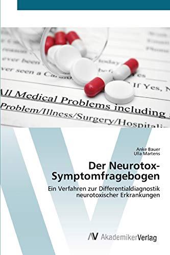 Der Neurotox-Symptomfragebogen: Ein Verfahren zur Differentialdiagnostik neurotoxischer Erkrankungen