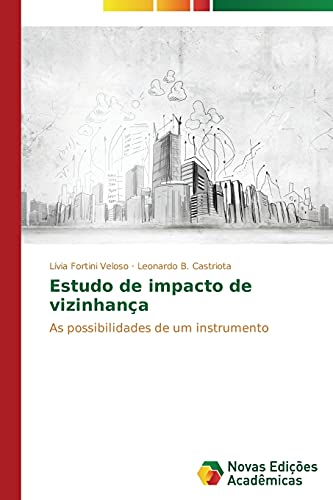 Estudo de impacto de vizinhança: As possibilidades de um instrumento