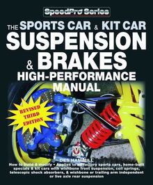 How to Build & Modify Sportscar & Kitcar Suspension & Brakes: For Road & Track - Revised & Updated 2nd Edition: For Road and Track (Speedpro)