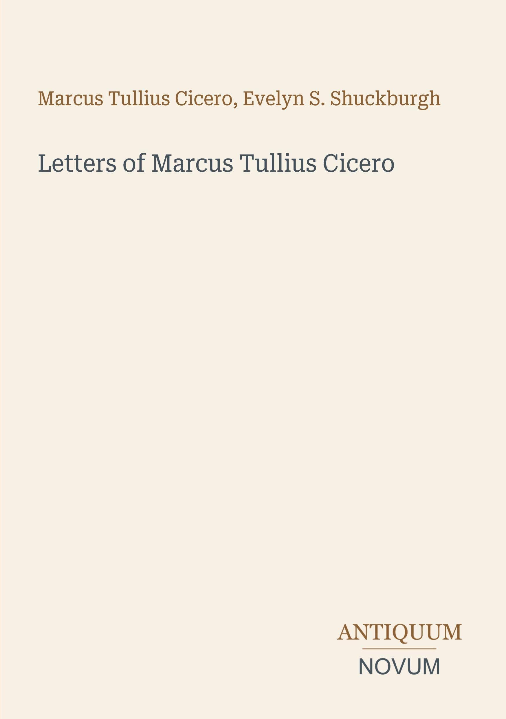 Letters of Marcus Tullius Cicero