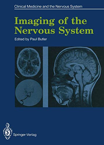 Imaging of the Nervous System (Clinical Medicine and the Nervous System)